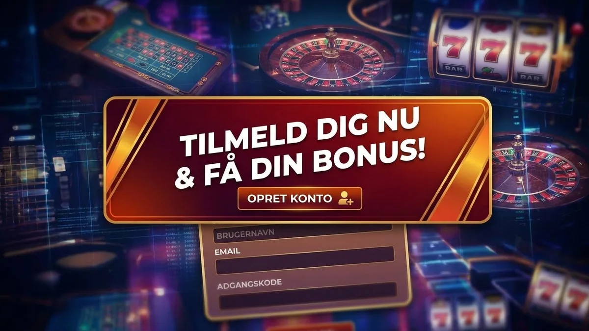 Tilmeld dig med bonus